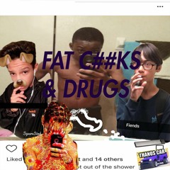 Fat Cocks & Drugs