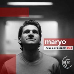 [LOCAL SUPER HEROES 003] - Podcast by maryo [M.D.H.]