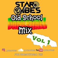 OLD SCHOOL DANCEHALL MIX VOL 1