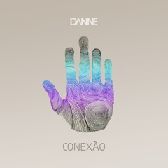 DANNE - Conexão #01