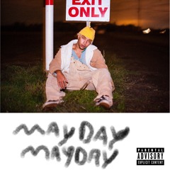 MAYDAY MAYDAY(SHWTY ON MY RADAR)