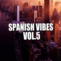 DJ Sage - Spanish Vibes Vol.5