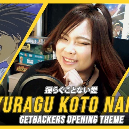 YURAGU KOTO NAI AI - Get Backers 