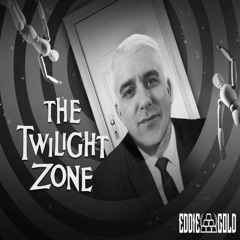 Eddie Gold - The TwiLight Zone