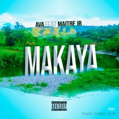 Maître JB Feat Ava D-Vine _ MAKAYA