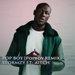 Pop Boy Stormzy ft - Aitch (Popboy Remix)