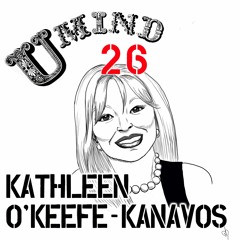 Ep. 26 Kathleen O'keefe Kanavos