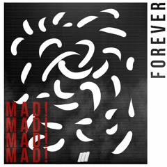 MAD!-(PROD.FOREVER)