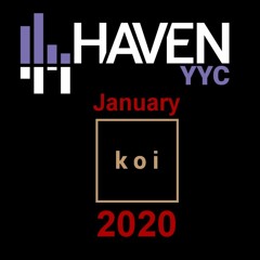 HAVEN Party @ Koi Jan'20