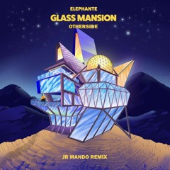 Elephante - Otherside (JR Mando Remix)
