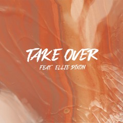 Take Over (feat. Ellie Dixon) - JiNN