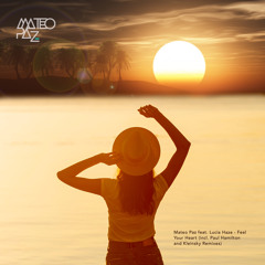 Mateo Paz, Lucia Haze - Feel Your Heart (Orginal Mix)