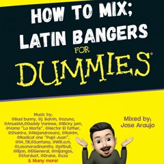How To Mix Latin Bangers 4 Dummies