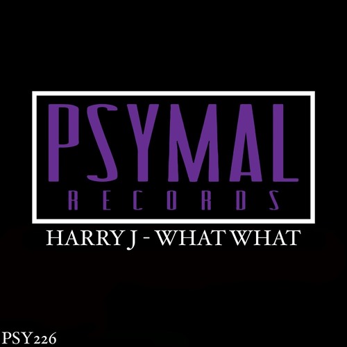 Harry J - What What