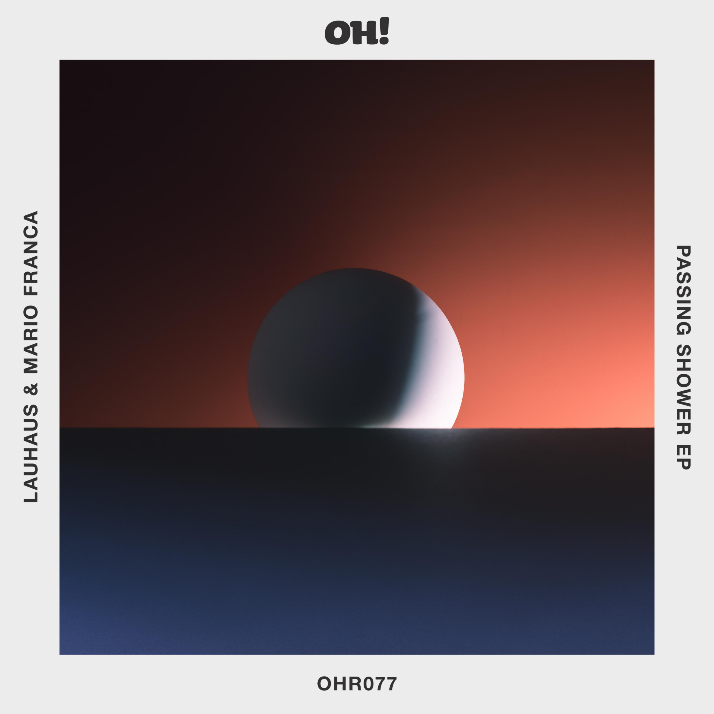 OHR077 : Lauhaus & Mario Franca – Sundown (Original Mix)