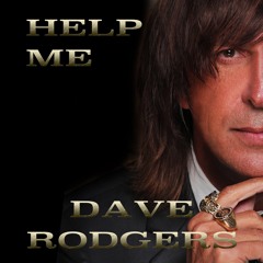 Help Me Dave Rodgers