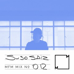 MFM Mix 012: Suso Sáiz