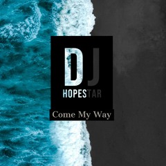 Come My Way
