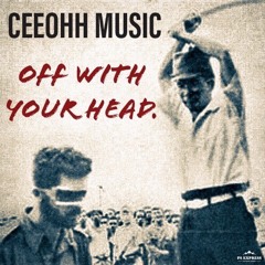 CEEOHH MUSIC | Off With Your Head | Clones Instrumental Freestyle