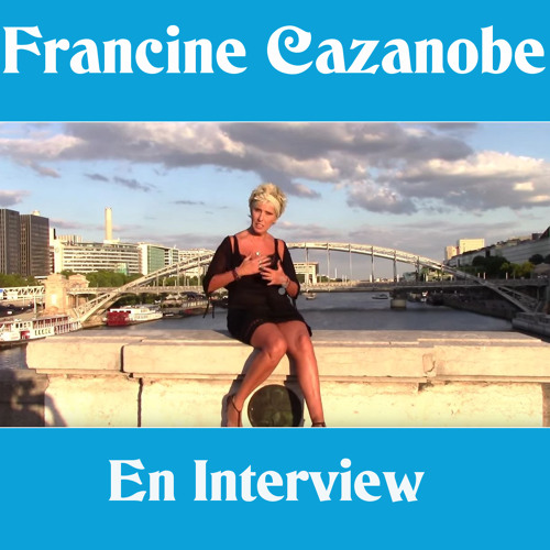 Stream FRANCINE CAZANOBE EN INTERVIEW sur Radio 3DES from Les Emissions de  Jeff | Listen online for free on SoundCloud