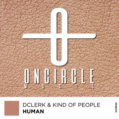DClerk & Kind Of People - Human (Original Mix)
