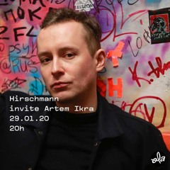 Hirschmann invite Artem Ikra (29.01.20)