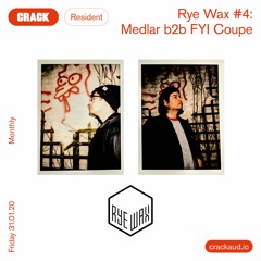 Rye Wax #4: Medlar b2b FYI Coupe