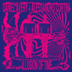 Daniel Avery & Alessandro Cortini - Illusion Of Time