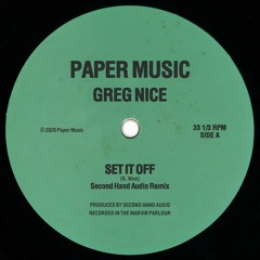 Greg Nice - Set It Off (Second Hand Audio Remix)