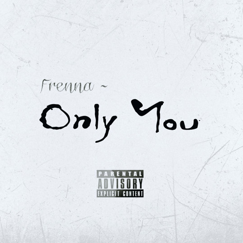 Frenna - Only You ft Philly More [ S I N - T O K & Stephan ]
