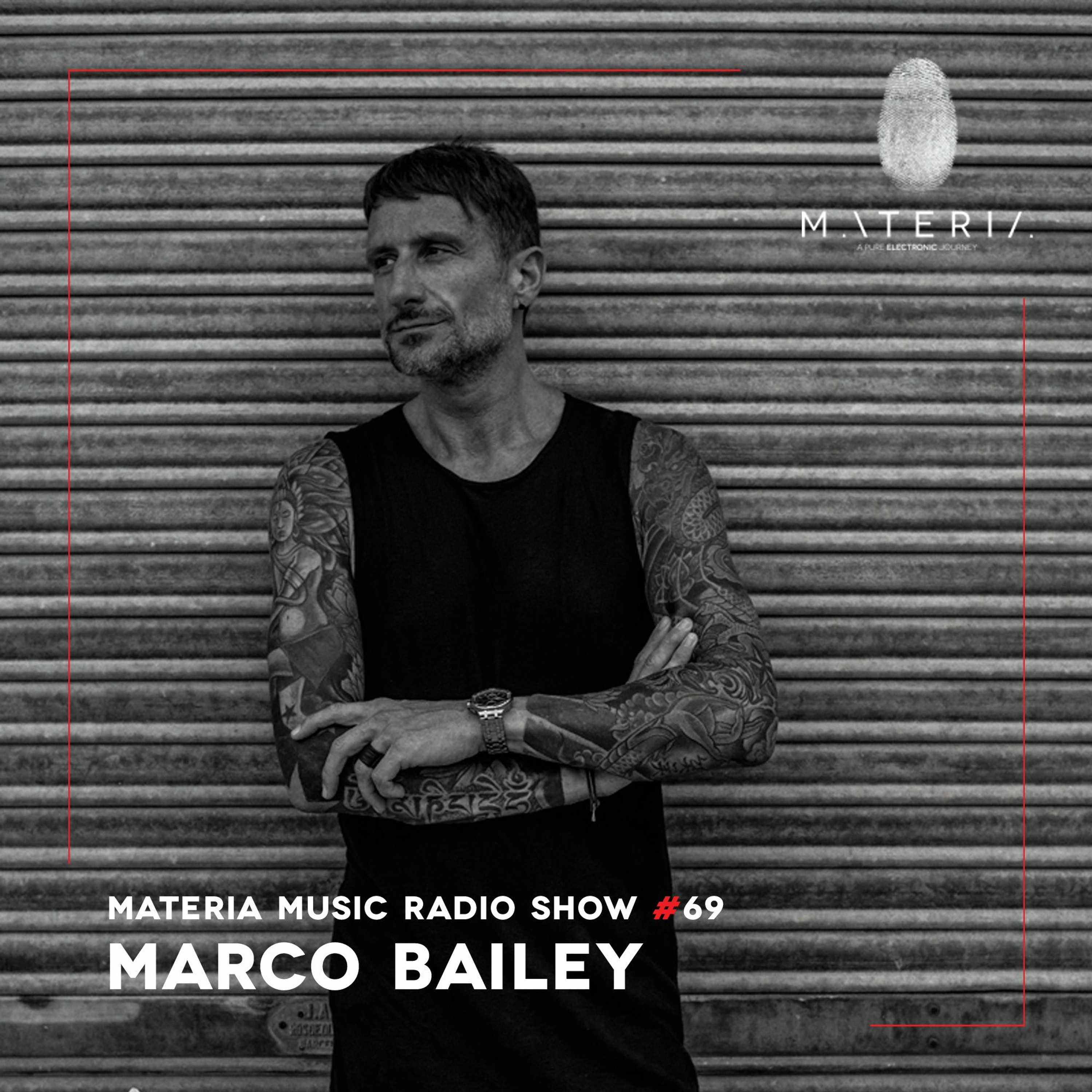 MATERIA Music Radio Show by Marco Bailey