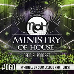 MINISTRY of HOUSE 060 by DAVE & EMTY