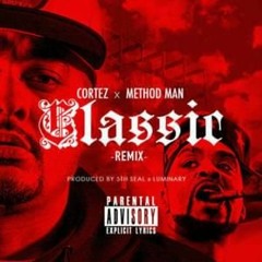 Cortez - The Classic Remix Ft. Method Man