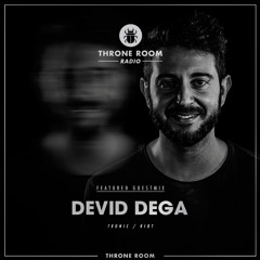 Throne Room Radio #043 - Devid Dega
