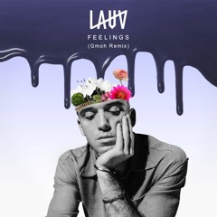 Lauv - Feelings (Gmoh Remix)