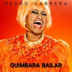 Celia Cruz - Quimbara Bailar (Pedro Cabrera Bootleg) *Freedownload*