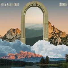 Fiin, MIICHII - Ridge (Original Mix) [Ultra Music]