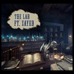 The Lab - المعمل | Ft. Zayed