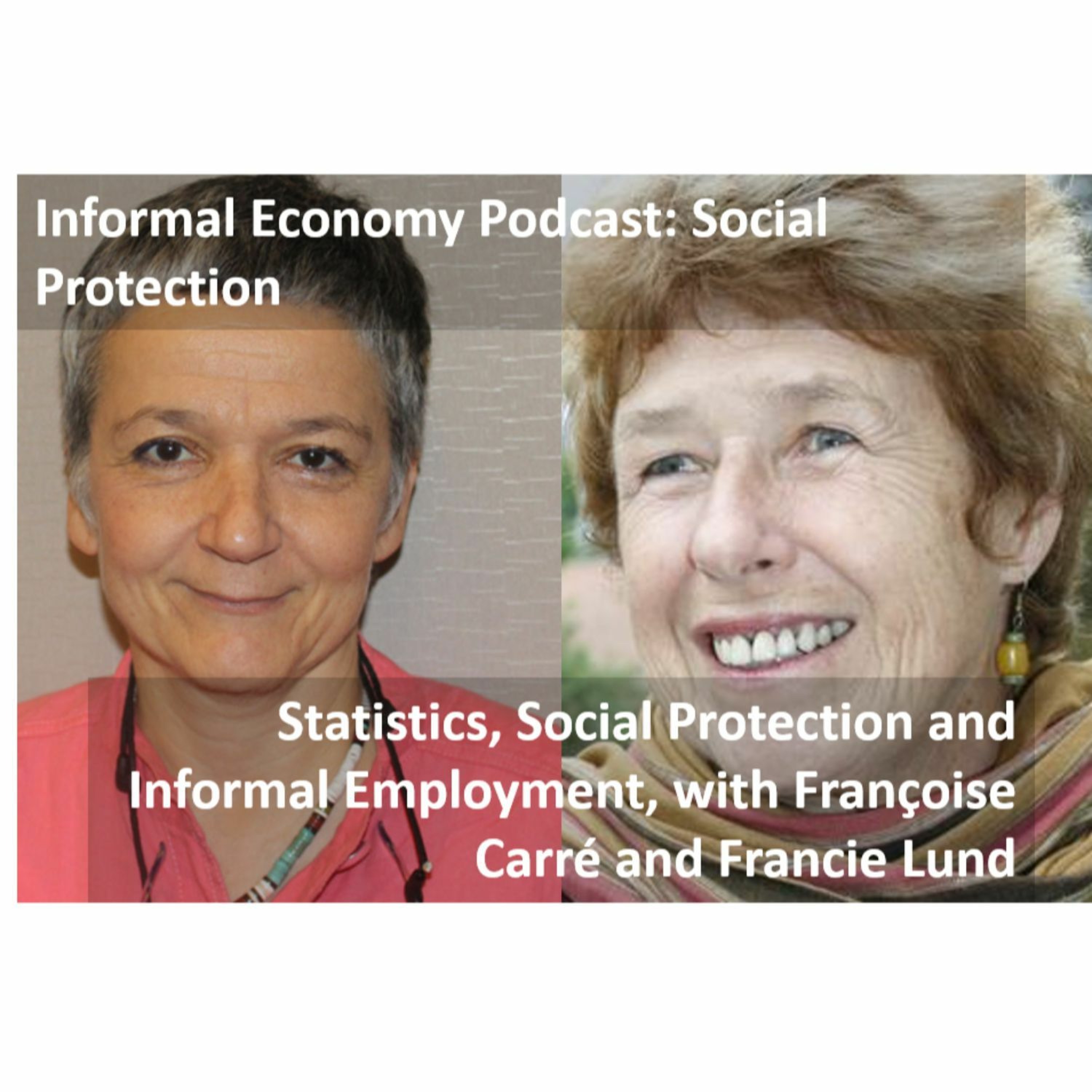 Informal Economy Podcast: Social Protection