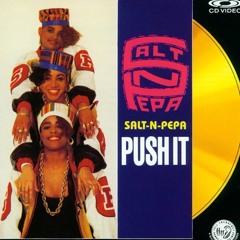 SALT N PEPA - PUSH IT  (RICARDO RUHGA PVT BOOTLEG)