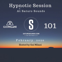 [SET] Gui Milani - Hypnotic Session 101 (February 2020 Edition)