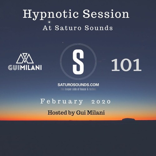 [SET] Gui Milani - Hypnotic Session 101 (February 2020 Edition)