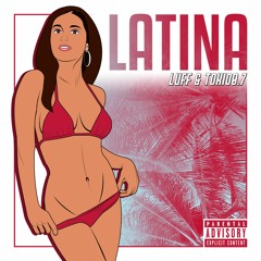 Luff - Latina (feat. tokio0.7)