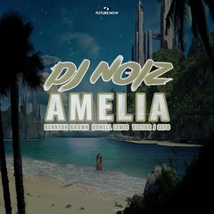 Amelia featuring Kennyon Brown, Donell Lewis, Victor J Sefo