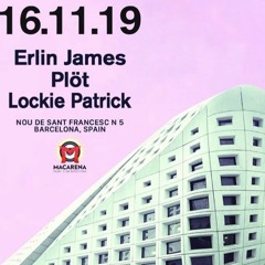 Lockie Patrick @ Macarena night club Barcelona  16.11.19