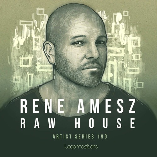 Loopmasters Rene Amesz: Raw House Vol 1 MULTiFORMAT-DECiBEL
