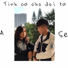 Tình ca cho đôi ta - FlowK X Seacorn