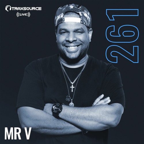 Traxsource LIVE! #261 with Mr. V