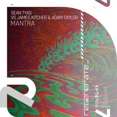 Sean Tyas vs. James Kitcher & Adam Taylor - Mantra (Soundcloud Preview)