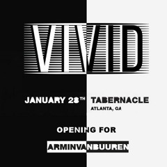 VIVID - Opening set for AVB Jan28th @Tabernacle ATL